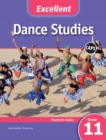 Image for Excellent Dance Studies Teacher&#39;s Guide Grade 11