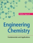 Image for Engineering Chemistry : Fundamentals and Applications