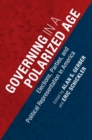 Image for Governing in a polarized age  : elections, parties, and political representation in America