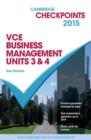 Image for Cambridge Checkpoints VCE Business Management Units 3 and 4 2015 and Quiz Me More