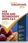 Image for Cambridge Checkpoints VCE Food Technology Units 3 and 4 2015