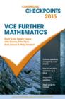 Image for Cambridge Checkpoints VCE Further Mathematics 2015