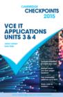 Image for Cambridge Checkpoints VCE IT Applications Units 3 and 4 2015