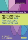 Image for Student Solution Manual for Mathematical Methods for Physics and Engineering Third Edition
