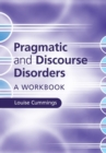 Image for Pragmatic and discourse disorders: Workbook