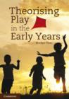 Image for Theorising play in the early years