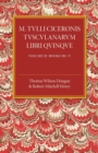 Image for M. Tulli Ciceronis Tusculanarum Disputationum Libri Quinque: Volume 2, Containing Books III-V