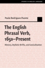 Image for The English Phrasal Verb, 1650–Present