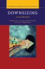 Image for Downsizing  : is less still more?