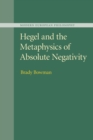 Image for Hegel and the Metaphysics of Absolute Negativity