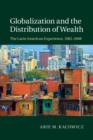 Image for Globalization and the distribution of wealth  : the Latin American experience, 1982-2008