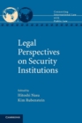 Image for Legal Perspectives on Security Institutions