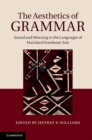 Image for Aesthetics of Grammar: Sound and Meaning in the Languages of Mainland Southeast Asia