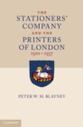 Image for Stationers&#39; Company and the Printers of London, 1501-1557