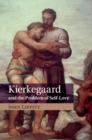 Image for Kierkegaard and the Problem of Self-Love