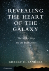 Image for Revealing the Heart of the Galaxy: The Milky Way and its Black Hole