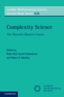 Image for Complexity Science: The Warwick Master&#39;s Course : 408
