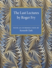 Image for The Last Lectures by Roger Fry