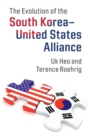 Image for The Evolution of the South Korea–United States Alliance