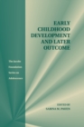 Image for Early Childhood Development and Later Outcome