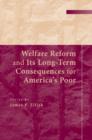 Image for Welfare reform and its long-term consequences for America&#39;s poor