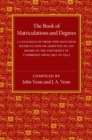 Image for The Book of Matriculations and Degrees