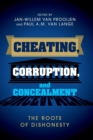 Image for Cheating, corruption, and concealment  : the roots of dishonesty