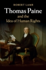 Image for Thomas Paine and the idea of human rights