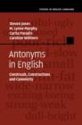 Image for Antonyms in English  : construals, constructions and canonicity