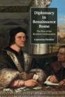Image for Diplomacy in Renaissance Rome