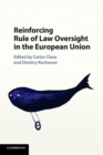 Image for Reinforcing Rule of Law Oversight in the European Union
