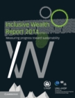 Image for Inclusive wealth report 2014  : measuring progress toward sustainability