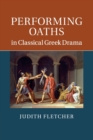 Image for Performing Oaths in Classical Greek Drama