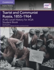 Image for A/AS Level History for AQA Tsarist and Communist Russia, 1855–1964 Student Book