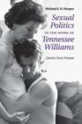 Image for Sexual Politics in the Work of Tennessee Williams