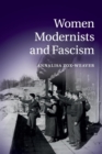 Image for Women modernists and fascism