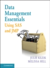 Image for Data Management Essentials Using SAS and JMP
