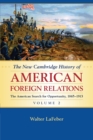 Image for The new Cambridge history of American foreign relationsVolume 2,: The American search for opportunity, 1865-1913