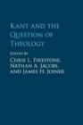 Image for Kant and the question of theology