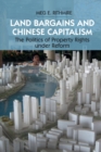Image for Land Bargains and Chinese Capitalism