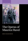 Image for The operas of Maurice Ravel