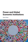 Image for Power and Global Economic Institutions