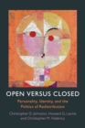 Image for Open versus closed  : personality, identity, and the politics of redistribution