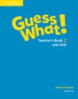 Image for Guess what!Teacher&#39;s book 2 with DVD: American English