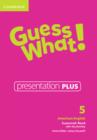 Image for Guess What! American English Level 5 Presentation Plus
