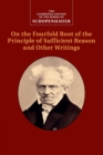 Image for On the fourfold root of the principle of sufficient reason and other writingsVolume 4