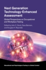 Image for Next generation technology-enhanced assessment  : global perspectives on occupational and workplace testing