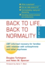Image for Back to life, back to normality 2  : CBT informed recovery for families with relatives with schizophrenia and other psychoses