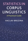 Image for Statistics in corpus linguistics  : a practical guide