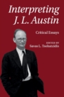 Image for Interpreting J.L. Austin  : critical essays